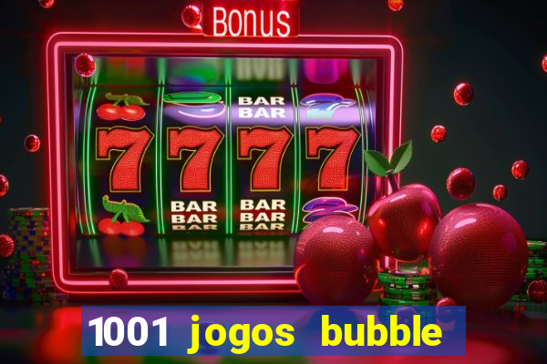 1001 jogos bubble shooter grátis